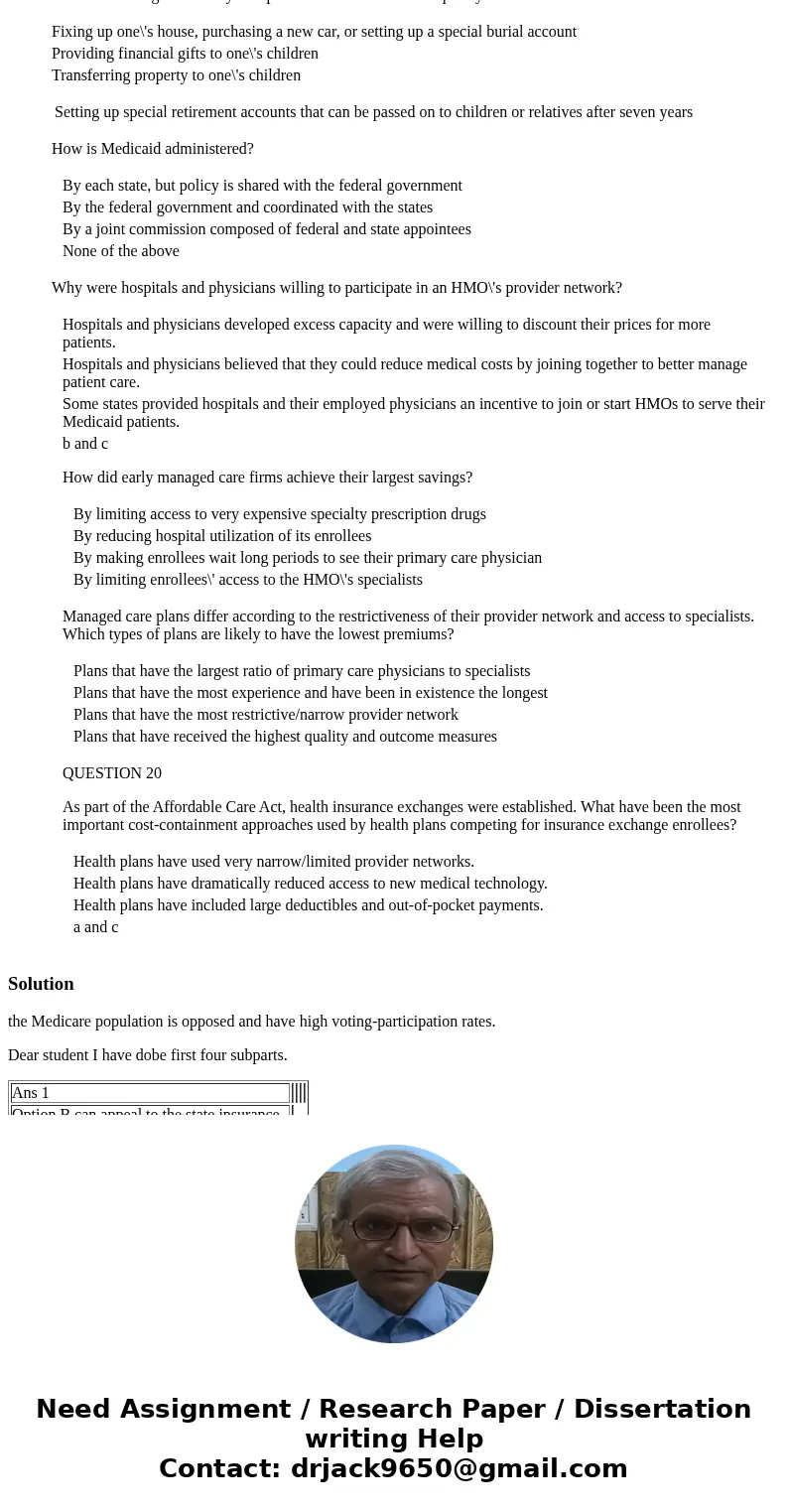 If an insurer incorrectly estimates an insured person\'s premium , then the insurer will suffer a financial loss. can appeal to the state insurance commissioner