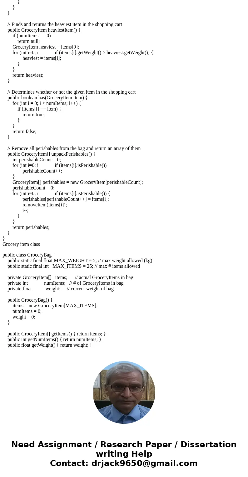 In java please. Grocery item and bag class are given along side shopper test program. The PerishableItem Class Create a subclass of GroceryItem called Perishabl