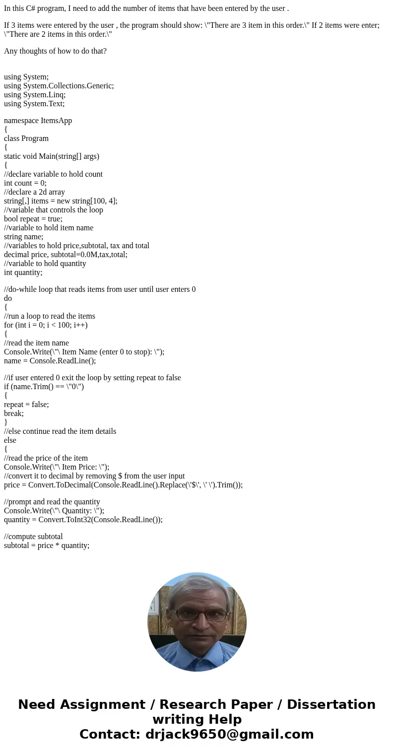 In this C# program, I need to add the number of items that have been entered by the user . If 3 items were entered by the user , the program should show: \
