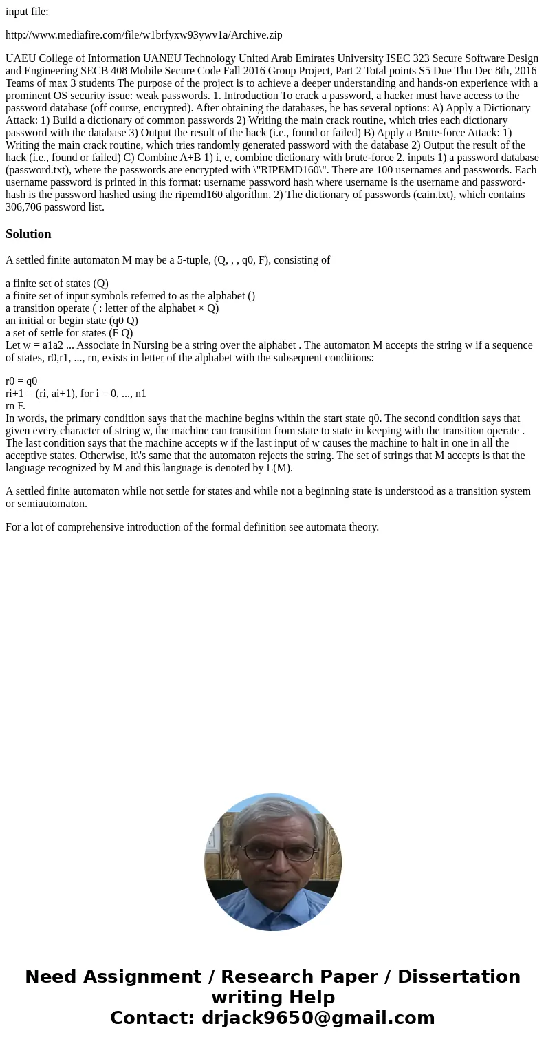 input file: http://www.mediafire.com/file/w1brfyxw93ywv1a/Archive.zip UAEU College of Information UANEU Technology United Arab Emirates University ISEC 323 Secu input file: http://www.mediafire.com/file/w1brfyxw93ywv1a/Archive.zip UAEU College of Information UANEU Technology United Arab Emirates University ISEC 323 Secu