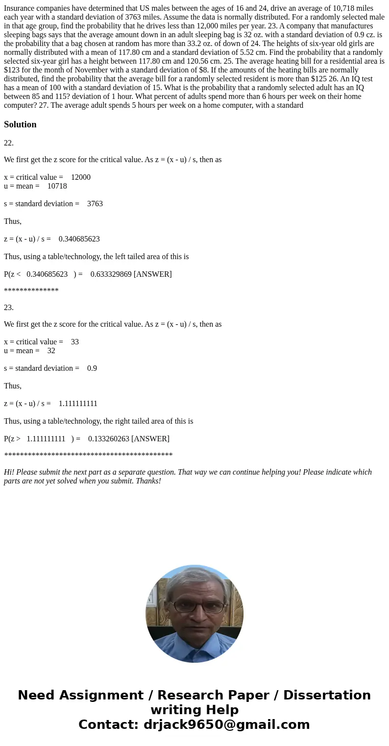 Insurance companies have determined that US males between the ages of 16 and 24, drive an average of 10,718 miles each year with a standard deviation of 3763 m  Insurance companies have determined that US males between the ages of 16 and 24, drive an average of 10,718 miles each year with a standard deviation of 3763 m