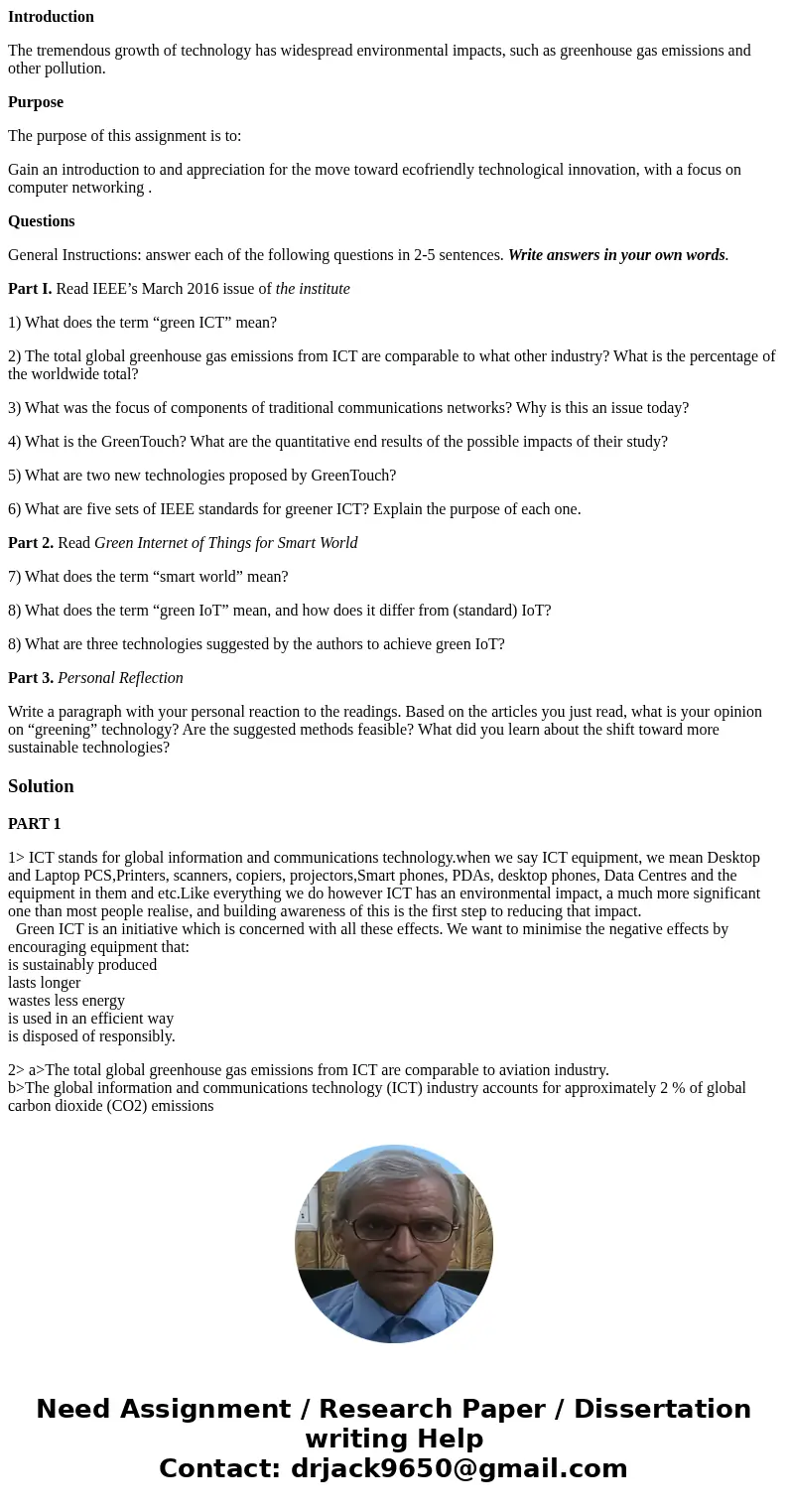 Introduction The tremendous growth of technology has widespread environmental impacts, such as greenhouse gas emissions and other pollution. Purpose The purpose