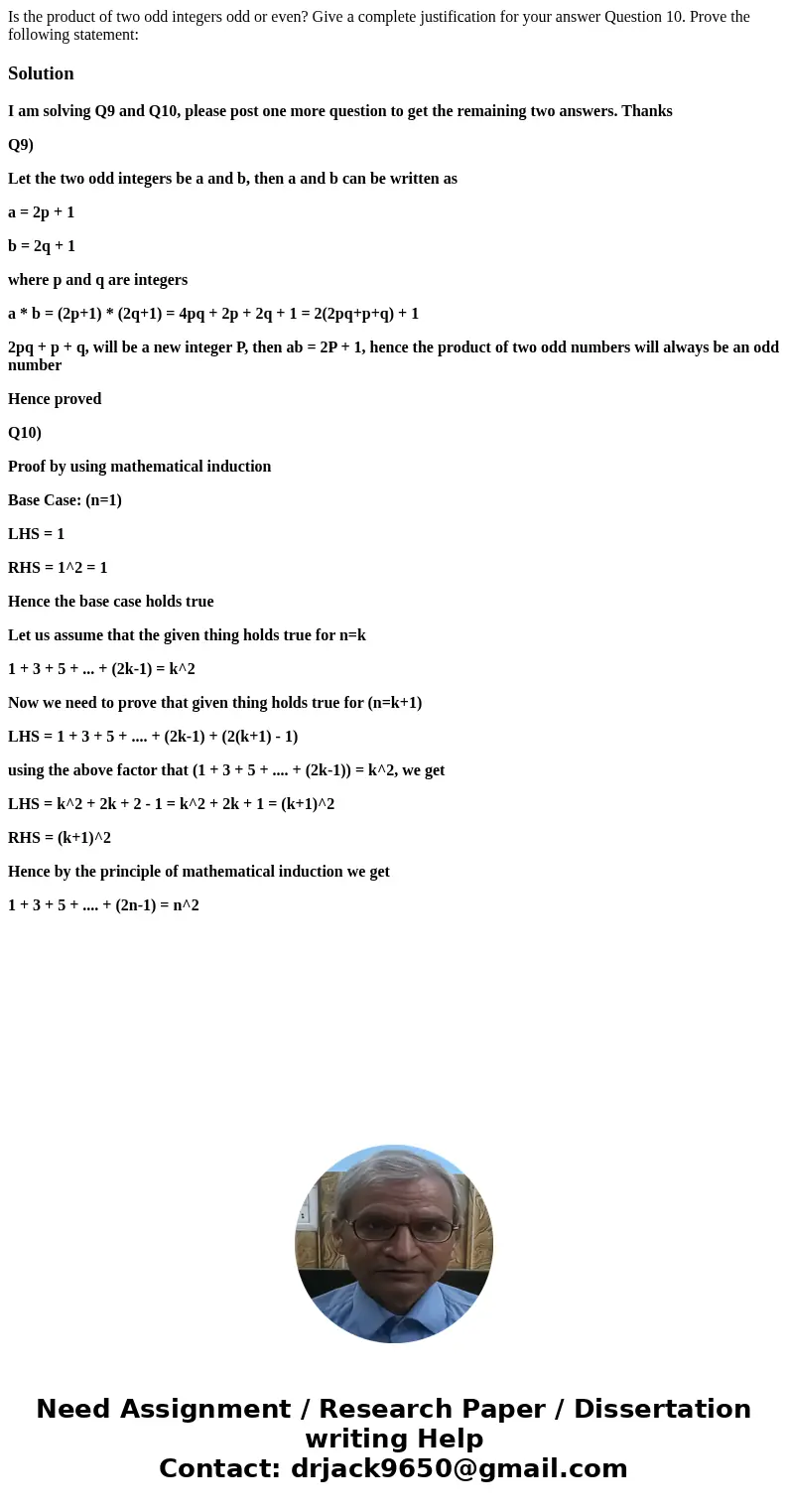  Is the product of two odd integers odd or even? Give a complete justification for your answer Question 10. Prove the following statement:SolutionI am solving Q
