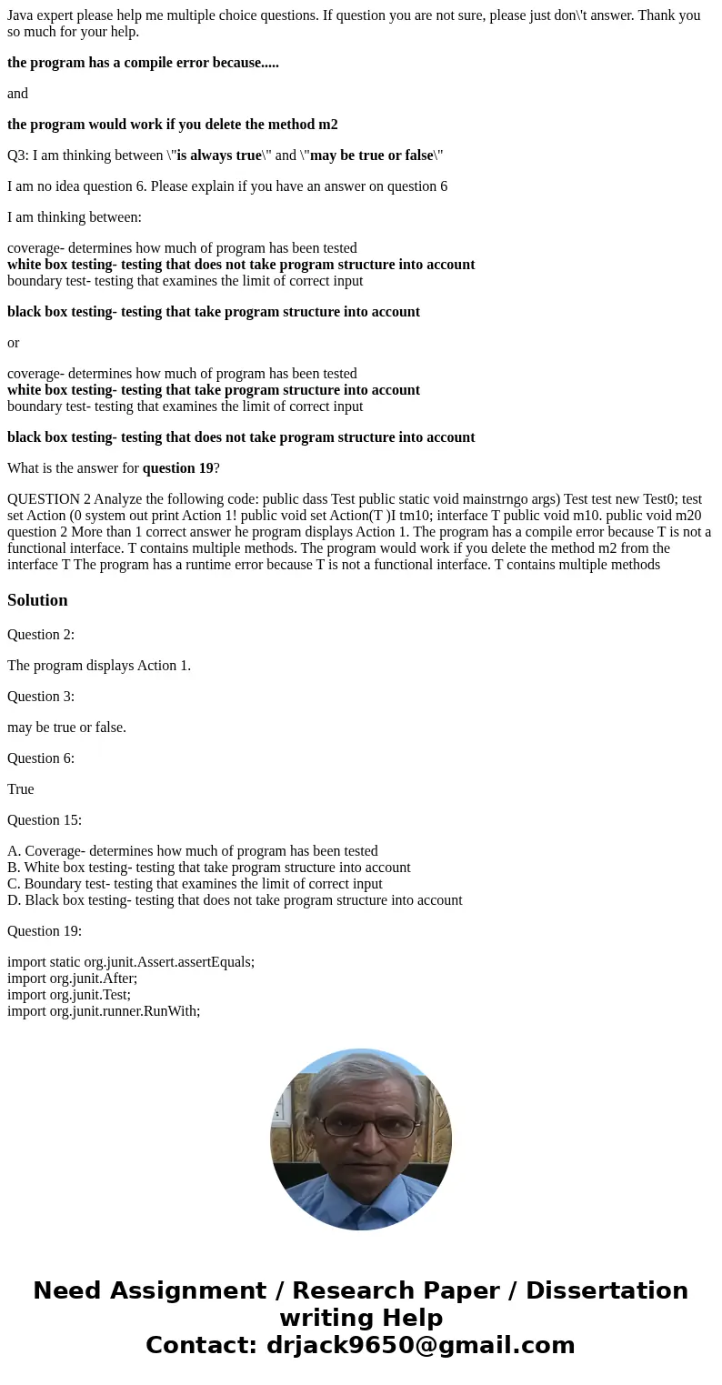 Java expert please help me multiple choice questions. If question you are not sure, please just don\'t answer. Thank you so much for your help. the program has 