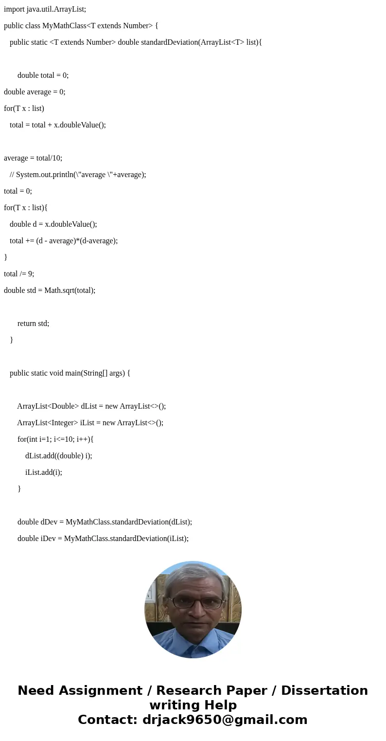 JAVA Link from instruction http://en.wikipedia.org/wiki/Standard_deviation Code from instruction public class stdev { public static void main(String[] args) { d