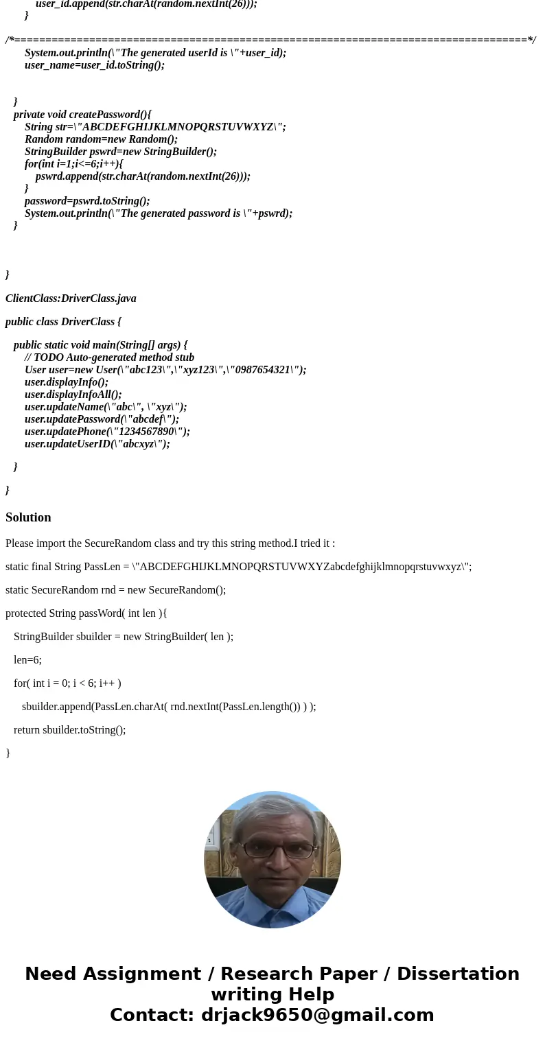Java Program I have most of the code done but I am having trouble with generating the password. Any help to correct/improve the code and meet the requirements t Java Program I have most of the code done but I am having trouble with generating the password. Any help to correct/improve the code and meet the requirements t