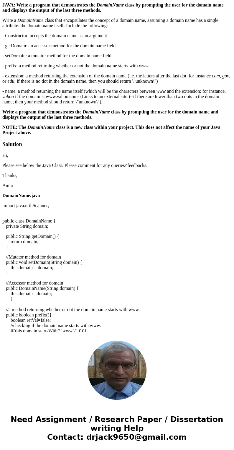 JAVA: Write a program that demonstrates the DomainName class by prompting the user for the domain name and displays the output of the last three methods. Write 