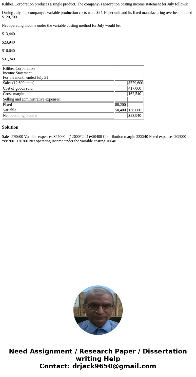 Kilihea Corporation produces a single product. The company\'s absorption costing income statement for July follows: During July, the company\'s variable product