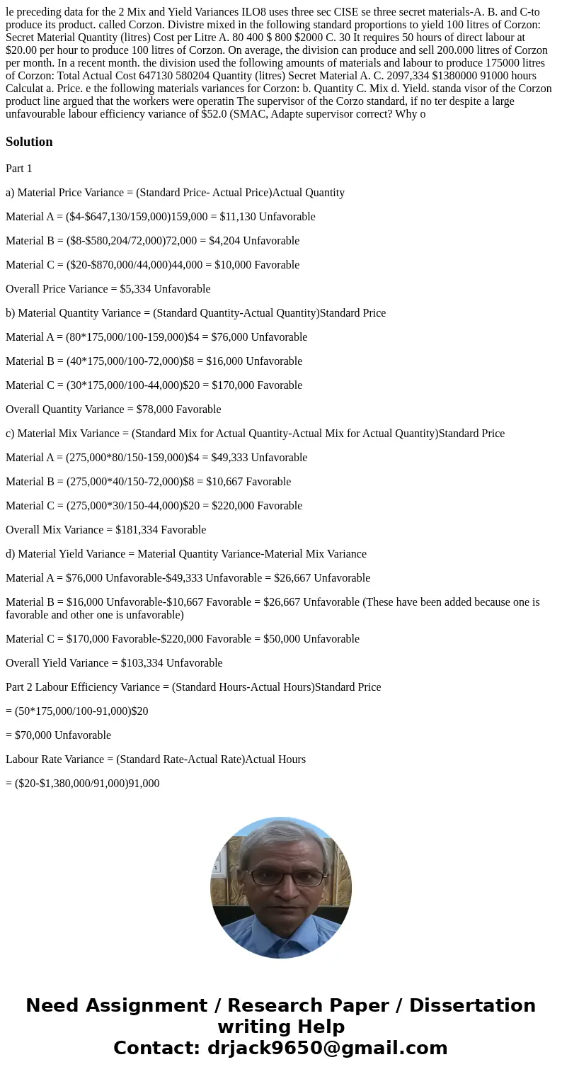  le preceding data for the 2 Mix and Yield Variances ILO8 uses three sec CISE se three secret materials-A. B. and C-to produce its product. called Corzon. Divis