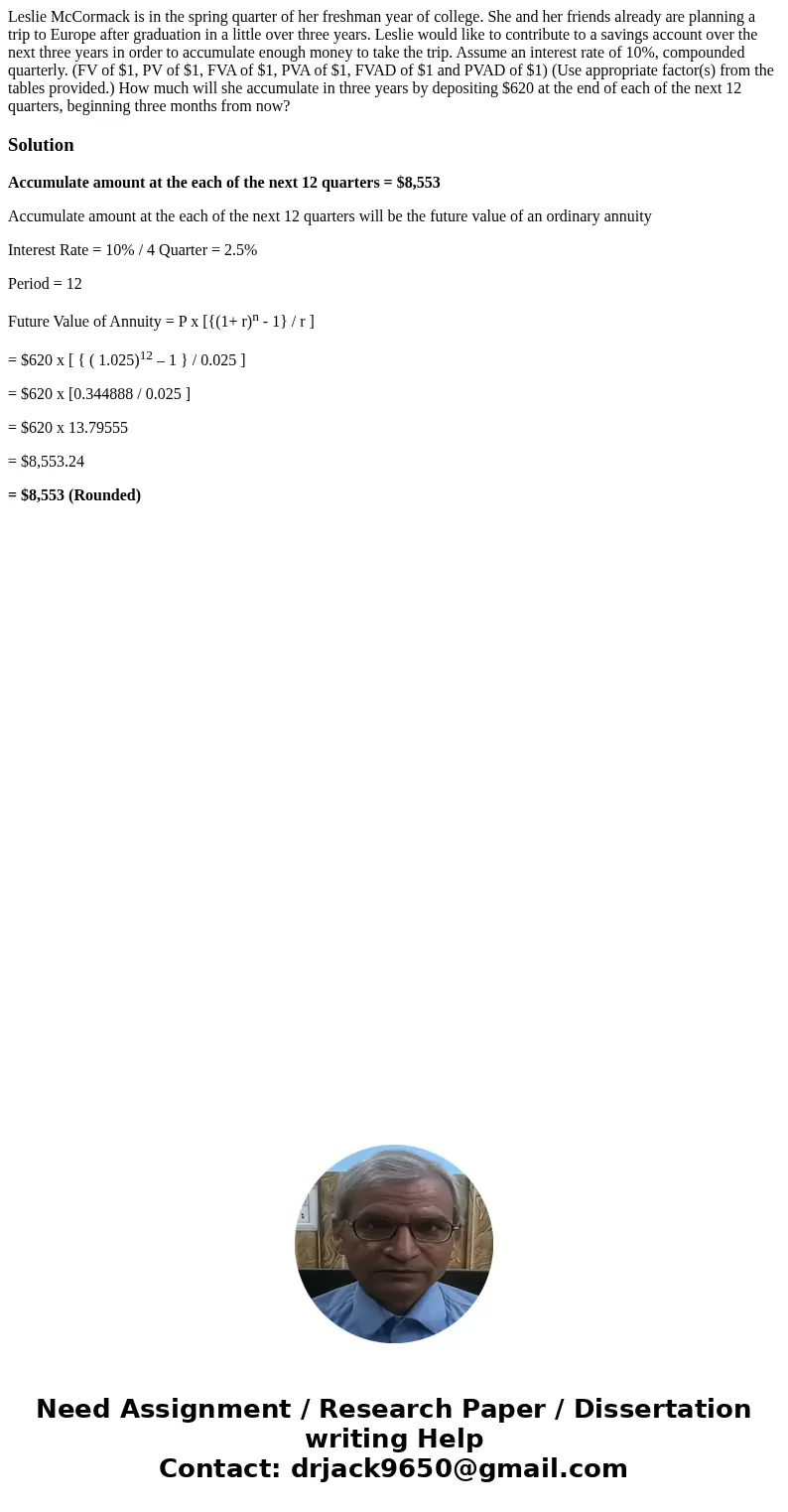 Leslie McCormack is in the spring quarter of her freshman year of college. She and her friends already are planning a trip to Europe after graduation in a littl