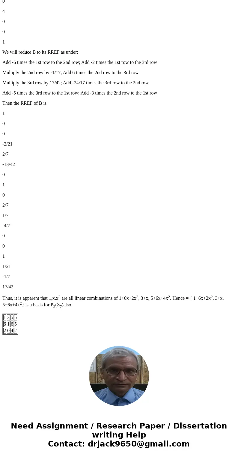  Let W = sp (1 + 6x + 2x^2, 3 + x, 5 + 6x + 4x^2, 5 + 5x + 2x^2) complement p_2 (z_n). Find a basis Beta for W. If dim W Solution(a) Let A = 1 3 5 5 6 1 6 5 2 0