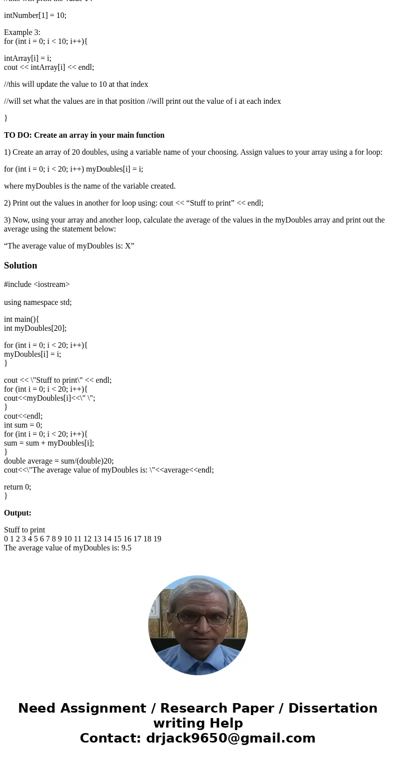 Loops and Arrays Objectives: Arrays are a series of elements consisting of the same type (For ex: all integers), in a contiguous chunk of memory. The elements c Loops and Arrays Objectives: Arrays are a series of elements consisting of the same type (For ex: all integers), in a contiguous chunk of memory. The elements c