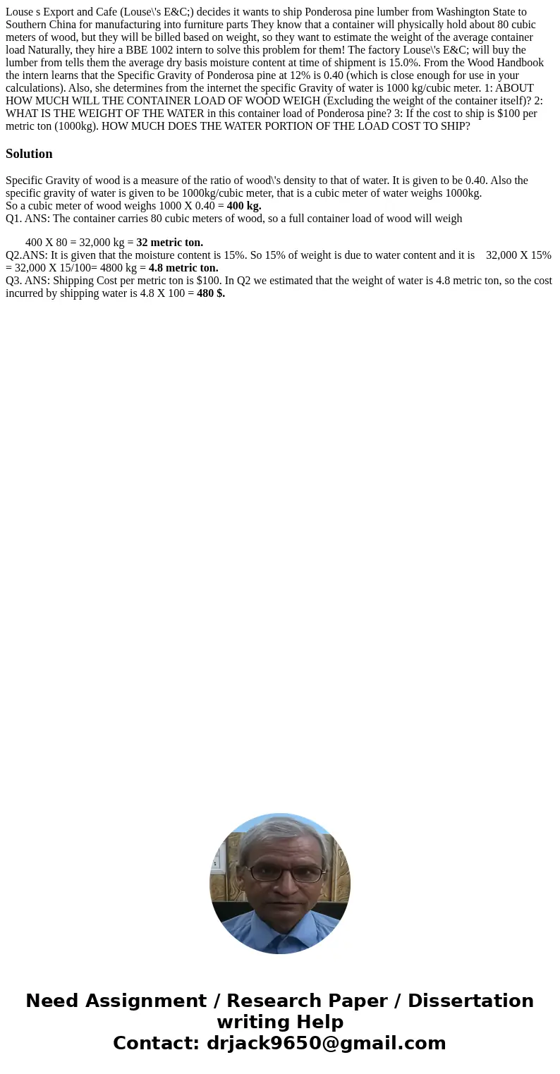  Louse s Export and Cafe (Louse\'s E&C;) decides it wants to ship Ponderosa pine lumber from Washington State to Southern China for manufacturing into furni