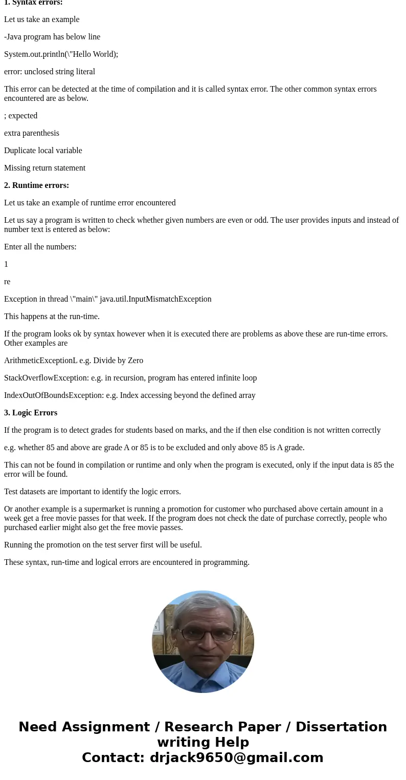 Make a brief list of the programming errors you have encountered so far and what you should do to avoid them.SolutionProgramming errors that are encountered ar  Make a brief list of the programming errors you have encountered so far and what you should do to avoid them.SolutionProgramming errors that are encountered ar