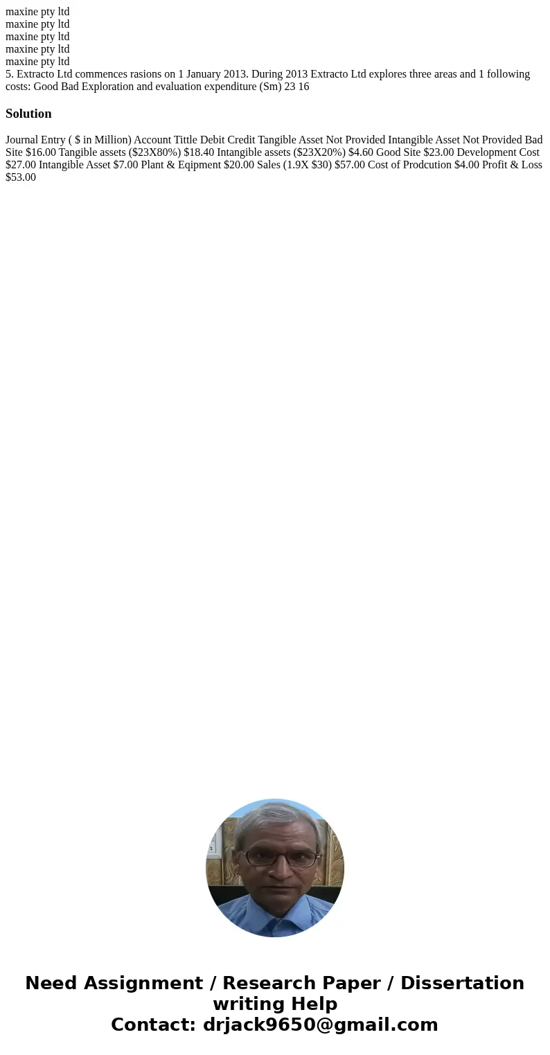  maxine pty ltd maxine pty ltd maxine pty ltd maxine pty ltd maxine pty ltd 5. Extracto Ltd commences rasions on 1 January 2013. During 2013 Extracto Ltd explor