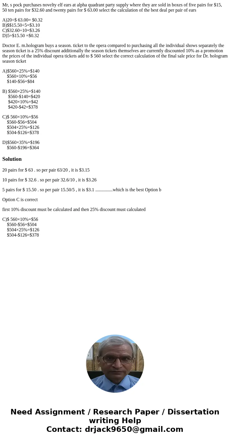Mr, s pock purchases novelty elf ears at alpha quadrant party supply where they are sold in boxes of five pairs for $15, 50 ten pairs for $32.60 and twenty pair Mr, s pock purchases novelty elf ears at alpha quadrant party supply where they are sold in boxes of five pairs for $15, 50 ten pairs for $32.60 and twenty pair