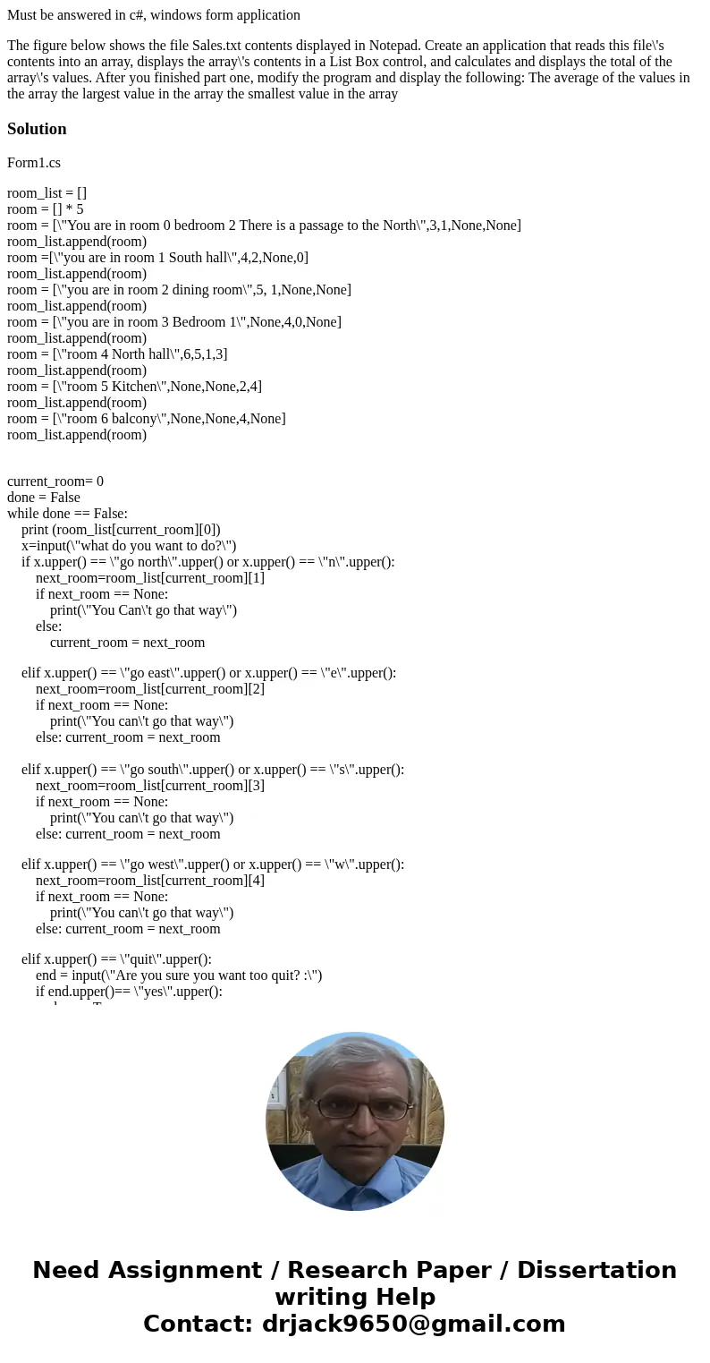 Must be answered in c#, windows form application The figure below shows the file Sales.txt contents displayed in Notepad. Create an application that reads this 