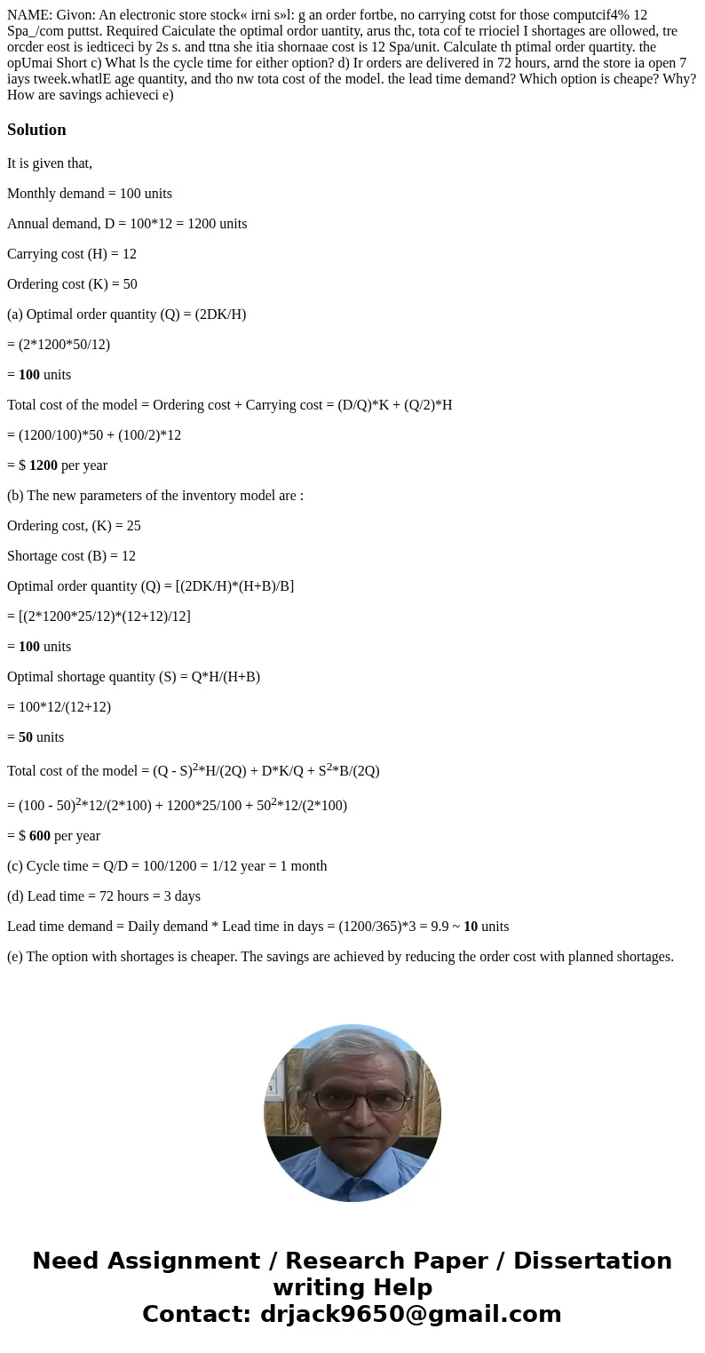 NAME: Givon: An electronic store stock« irni s»l: g an order fortbe, no carrying cotst for those computcif4% 12 Spa_/com puttst. Required Caiculate the optimal  NAME: Givon: An electronic store stock« irni s»l: g an order fortbe, no carrying cotst for those computcif4% 12 Spa_/com puttst. Required Caiculate the optimal