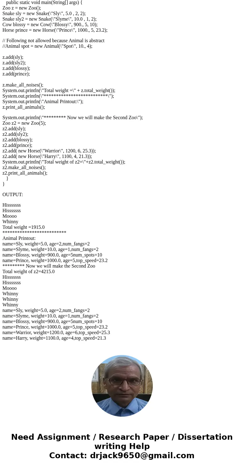  Need help with this JAVA practice problem You run a zoo which contains Animals. So each Animal will be represented by an abstract class. Consider creating clas