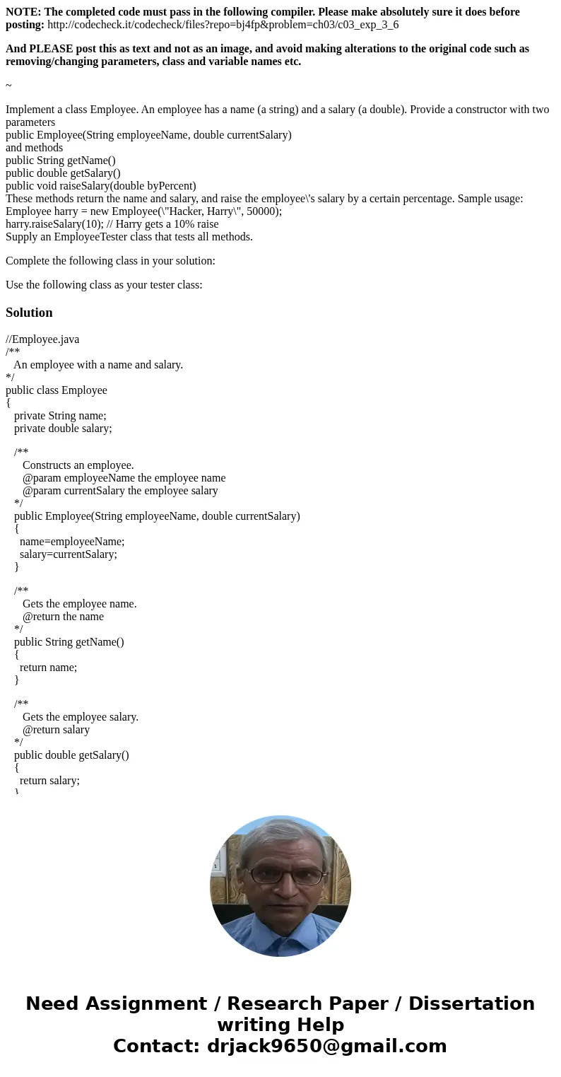 NOTE: The completed code must pass in the following compiler. Please make absolutely sure it does before posting: http://codecheck.it/codecheck/files?repo=bj4fp