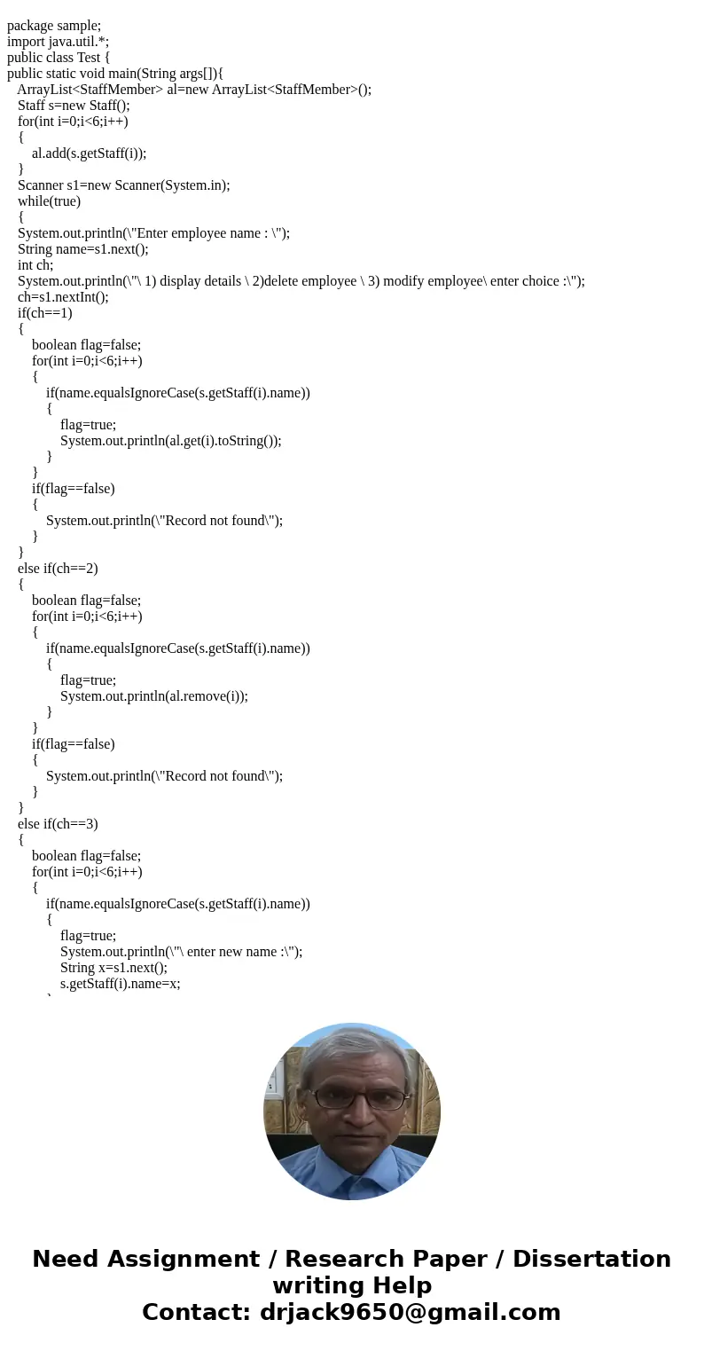 PLEASE ANSWER ALL THREE PARTS, DO NOT SKIP ANY OF THEM! Refer to the StaffMember class hierarchy Diagram, write a main program to perform following specificatio PLEASE ANSWER ALL THREE PARTS, DO NOT SKIP ANY OF THEM! Refer to the StaffMember class hierarchy Diagram, write a main program to perform following specificatio
