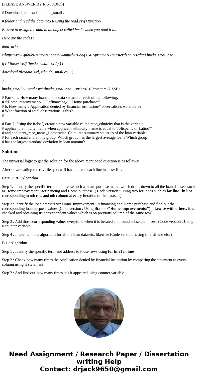 (PLEASE ANSWER BY R STUDIO)) # Download the data file hmda_small . # folder and read the data into R using the read.csv() function. Be sure to assign the data t