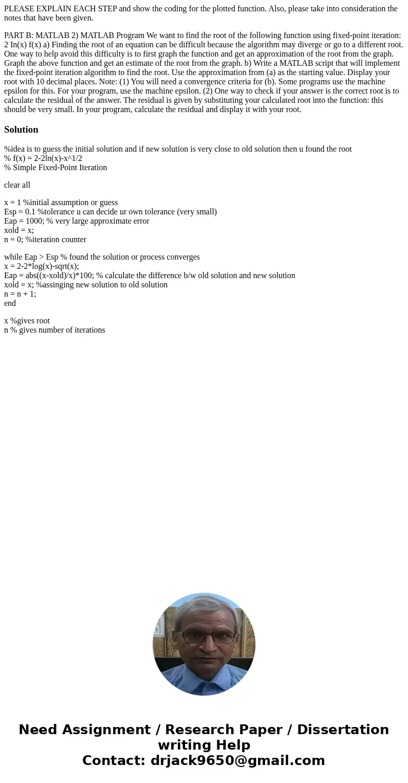 PLEASE EXPLAIN EACH STEP and show the coding for the plotted function. Also, please take into consideration the notes that have been given. PART B: MATLAB 2) MA