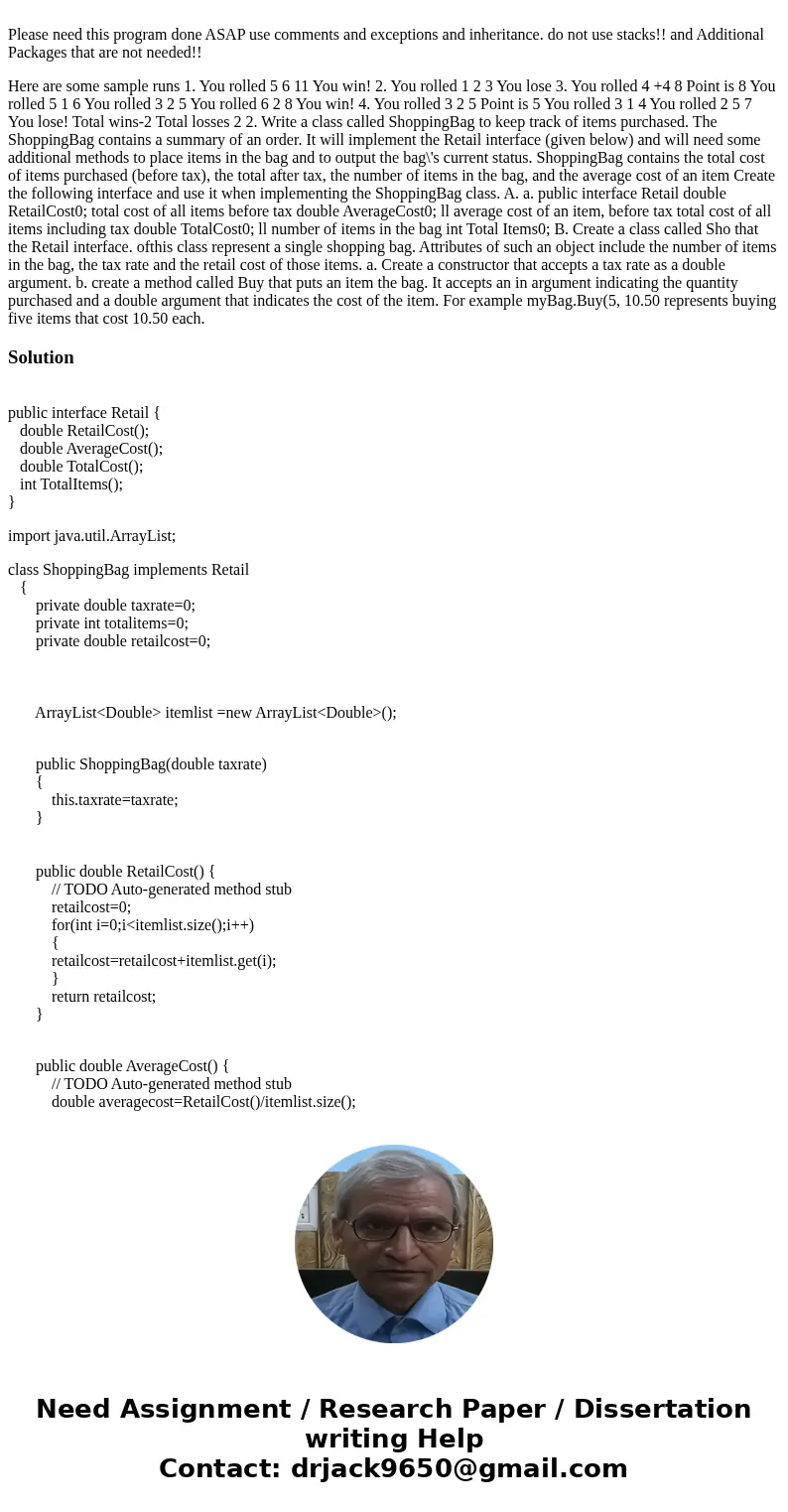 Please need this program done ASAP use comments and exceptions and inheritance. do not use stacks!! and Additional Packages that are not needed!! Here are some  Please need this program done ASAP use comments and exceptions and inheritance. do not use stacks!! and Additional Packages that are not needed!! Here are some