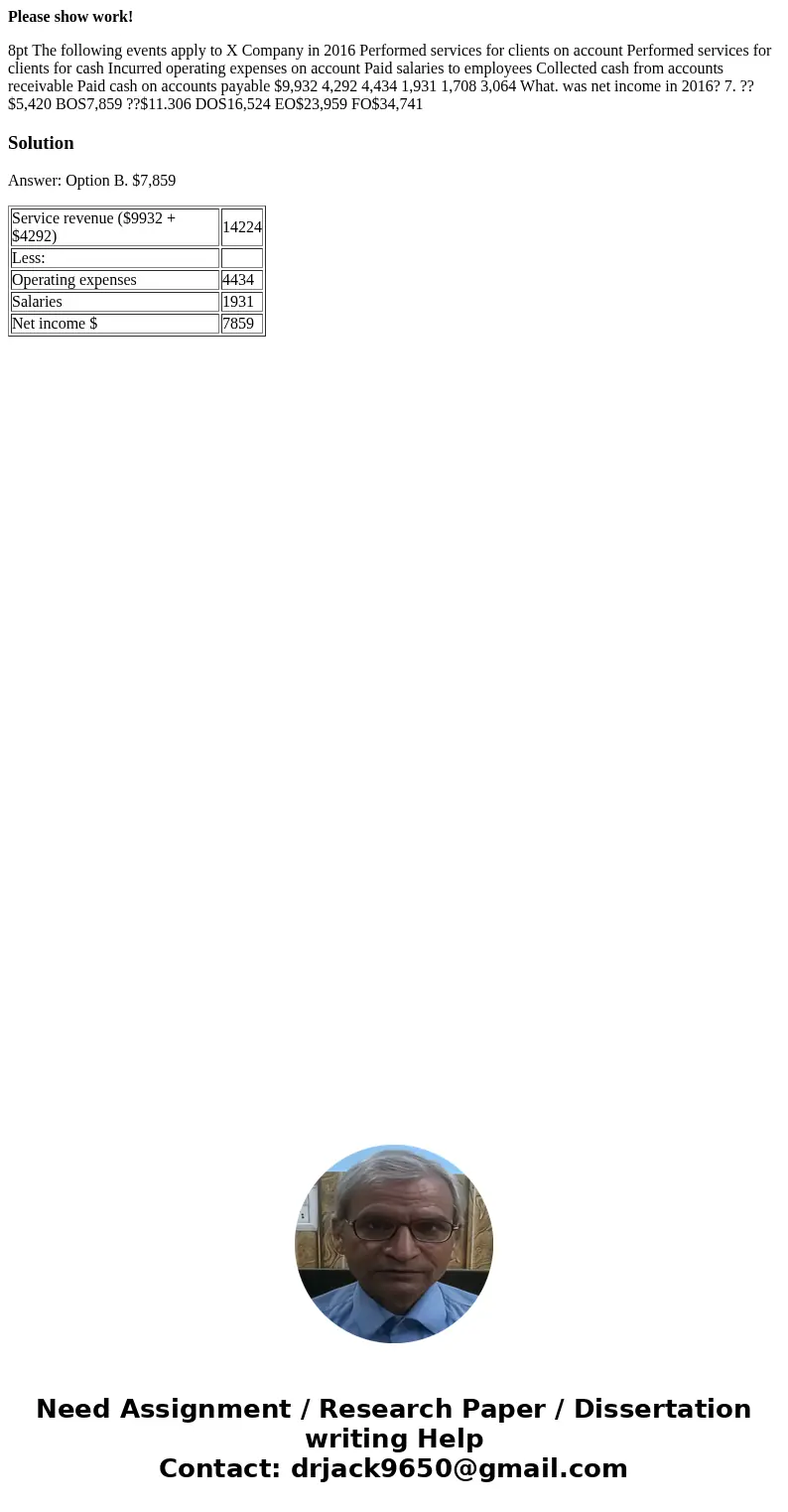 Please show work! 8pt The following events apply to X Company in 2016 Performed services for clients on account Performed services for clients for cash Incurred Please show work! 8pt The following events apply to X Company in 2016 Performed services for clients on account Performed services for clients for cash Incurred