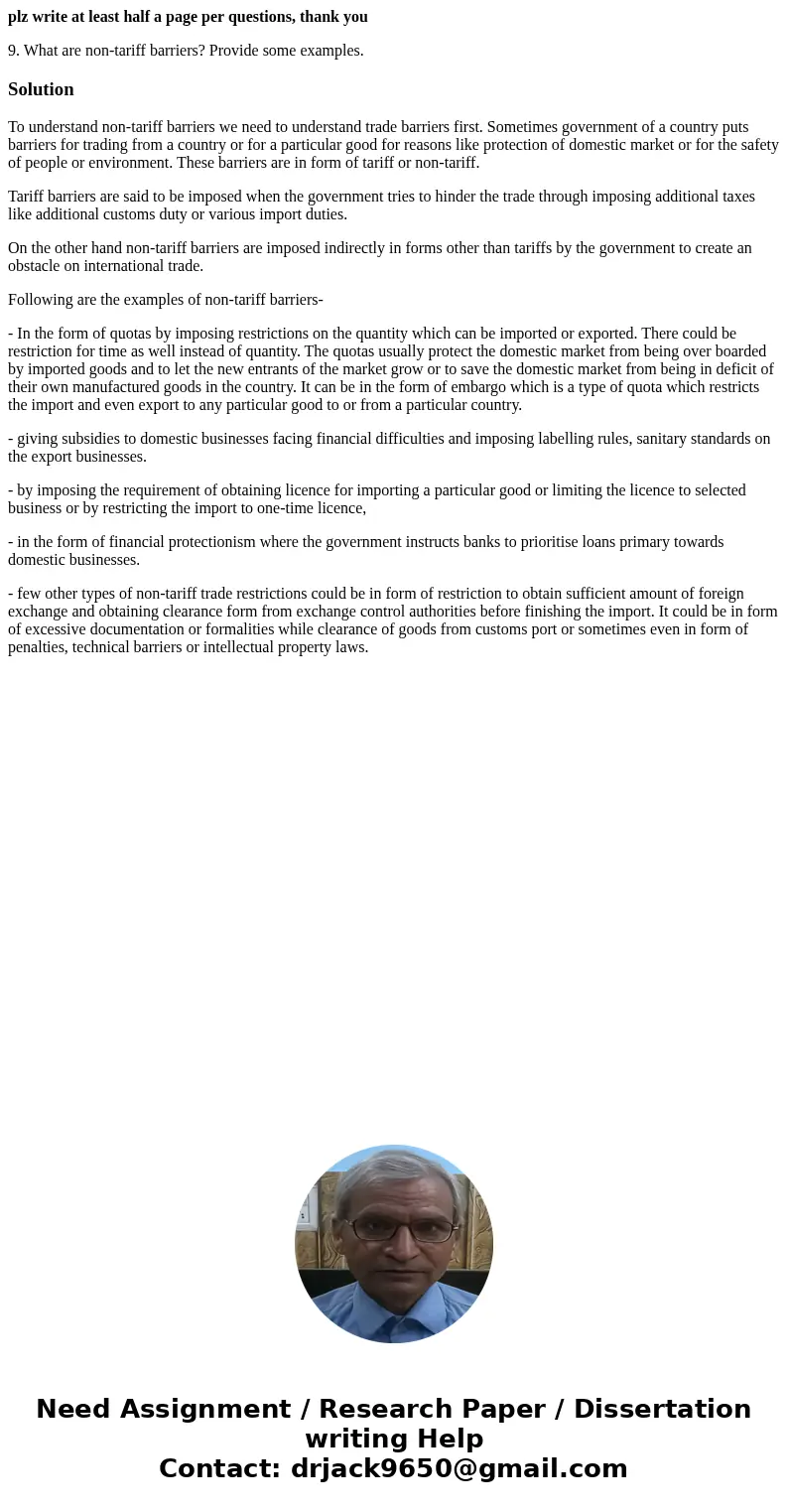 plz write at least half a page per questions, thank you 9. What are non-tariff barriers? Provide some examples. SolutionTo understand non-tariff barriers we nee plz write at least half a page per questions, thank you 9. What are non-tariff barriers? Provide some examples. SolutionTo understand non-tariff barriers we nee