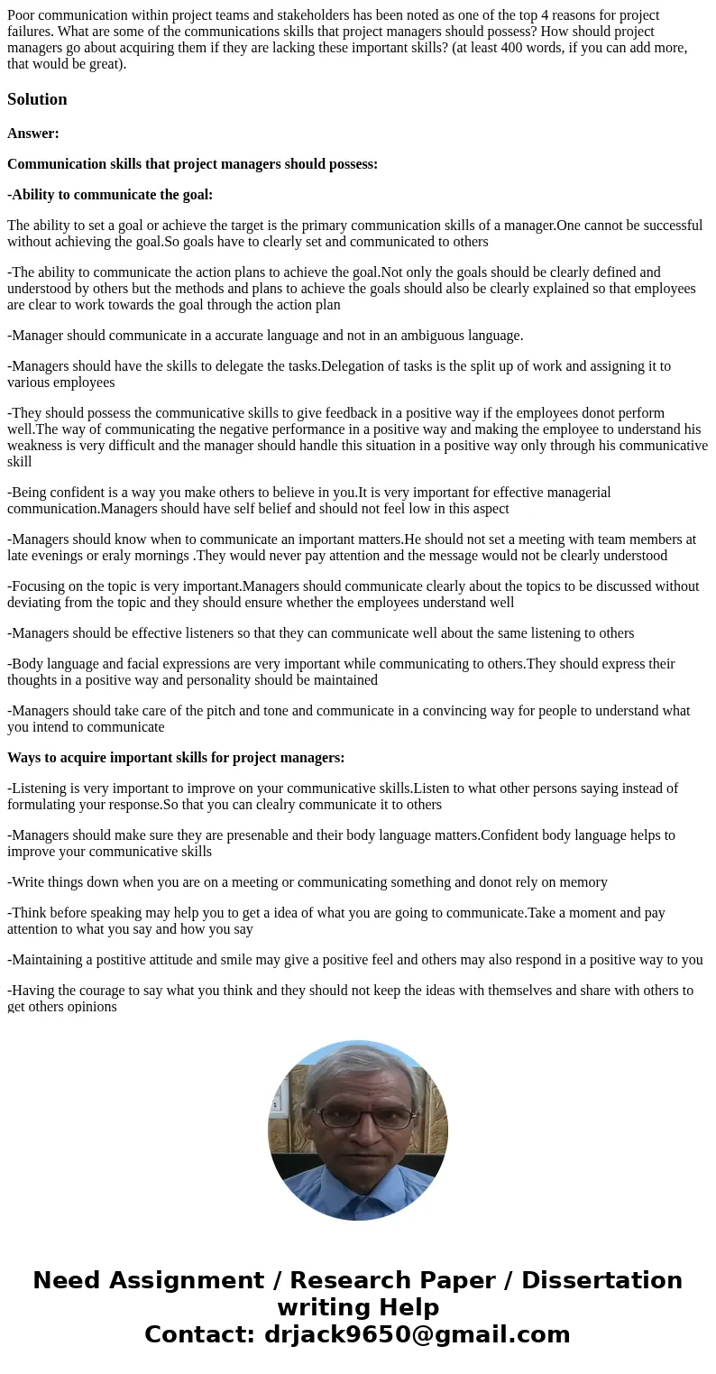 Poor communication within project teams and stakeholders has been noted as one of the top 4 reasons for project failures. What are some of the communications sk Poor communication within project teams and stakeholders has been noted as one of the top 4 reasons for project failures. What are some of the communications sk