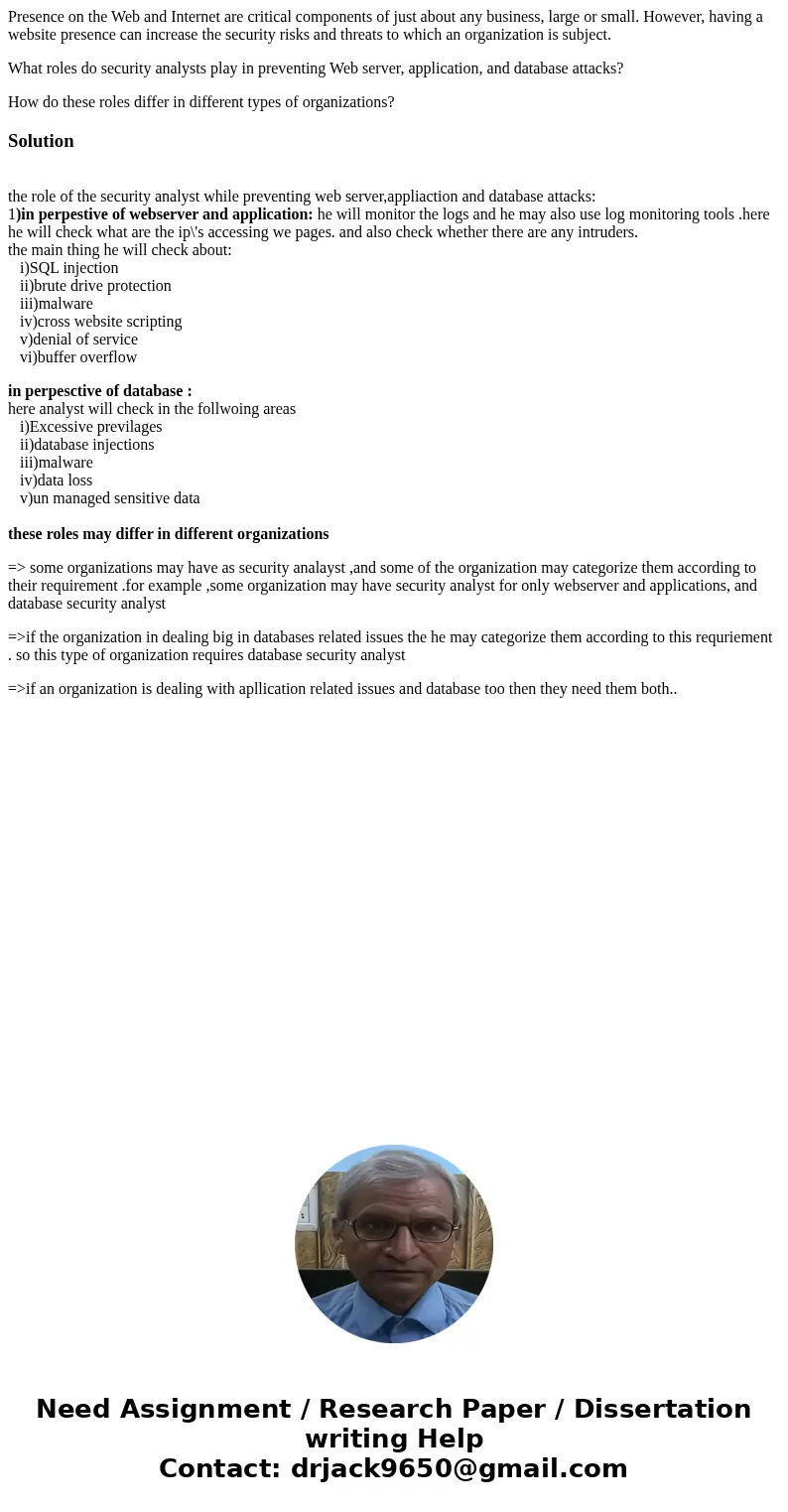 Presence on the Web and Internet are critical components of just about any business, large or small. However, having a website presence can increase the securit Presence on the Web and Internet are critical components of just about any business, large or small. However, having a website presence can increase the securit