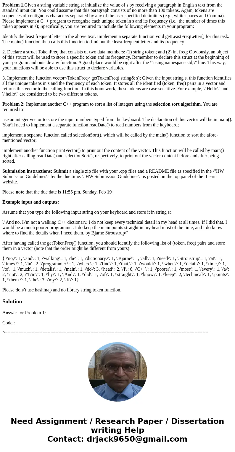 Problem 1.Given a string variable string s; initialize the value of s by receiving a paragraph in English text from the standard input cin. You could assume tha