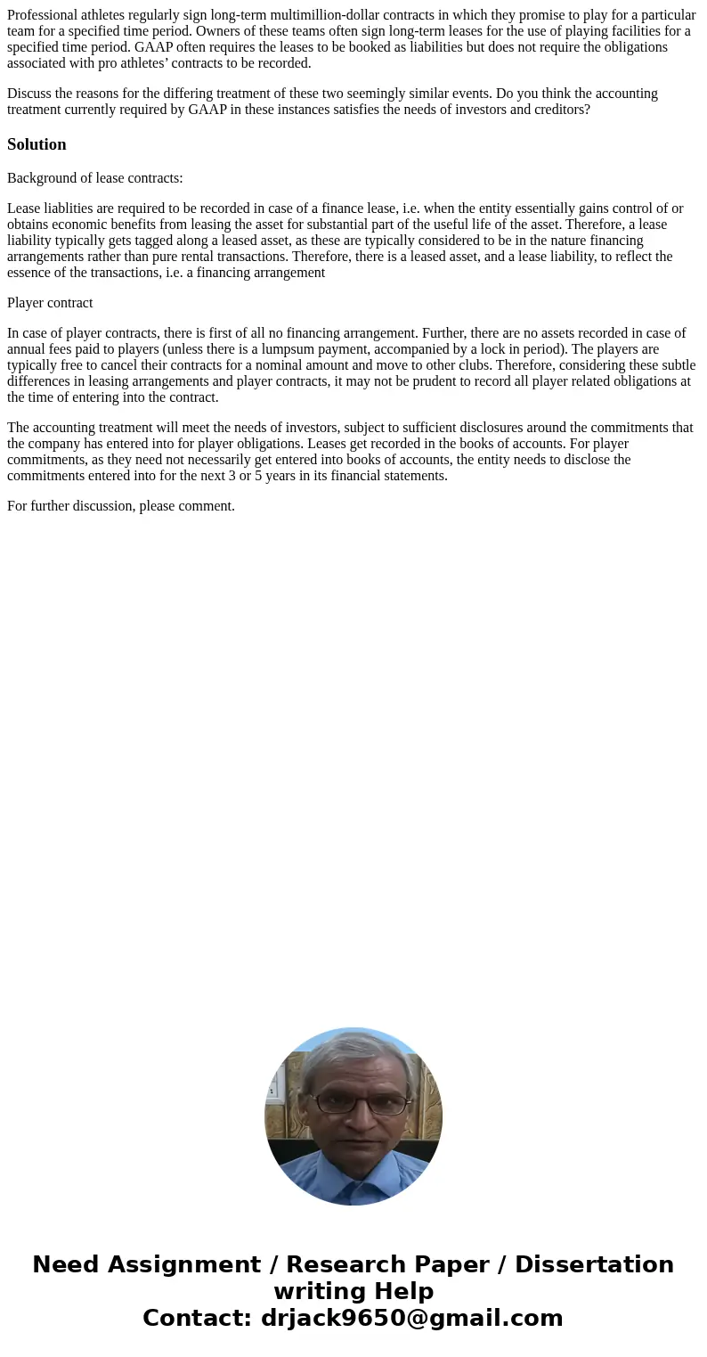 Professional athletes regularly sign long-term multimillion-dollar contracts in which they promise to play for a particular team for a specified time period. Ow Professional athletes regularly sign long-term multimillion-dollar contracts in which they promise to play for a particular team for a specified time period. Ow