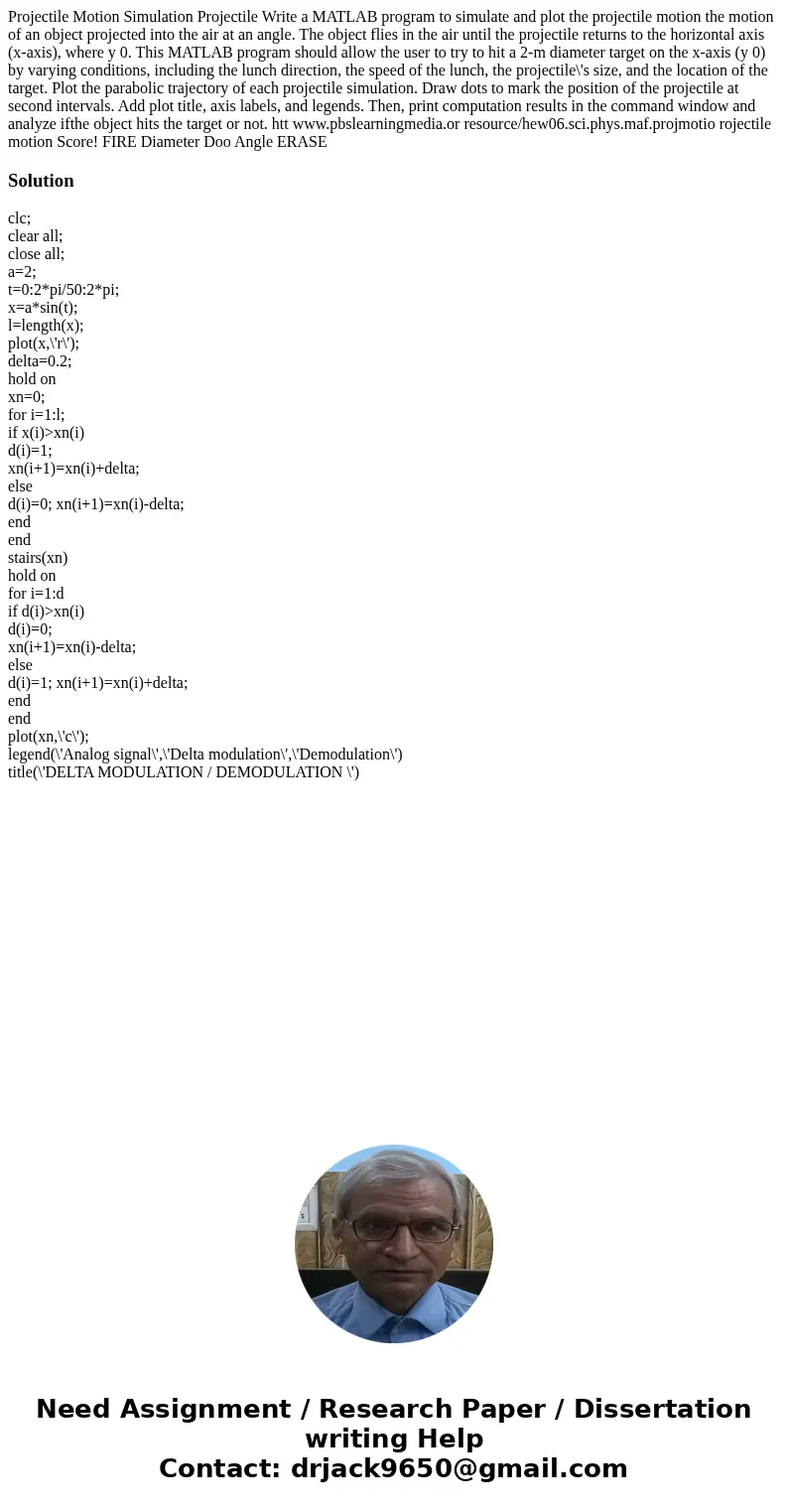 Projectile Motion Simulation Projectile Write a MATLAB program to simulate and plot the projectile motion the motion of an object projected into the air at an   Projectile Motion Simulation Projectile Write a MATLAB program to simulate and plot the projectile motion the motion of an object projected into the air at an