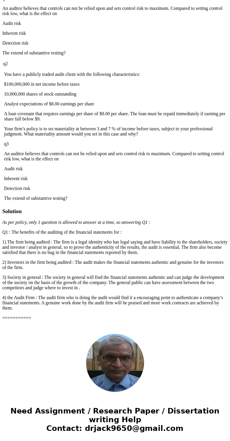 q1 What do you think is the benefit of a financial statement audit to each of the following groups. Write a maximum of two sentences to answer for each group of q1 What do you think is the benefit of a financial statement audit to each of the following groups. Write a maximum of two sentences to answer for each group of