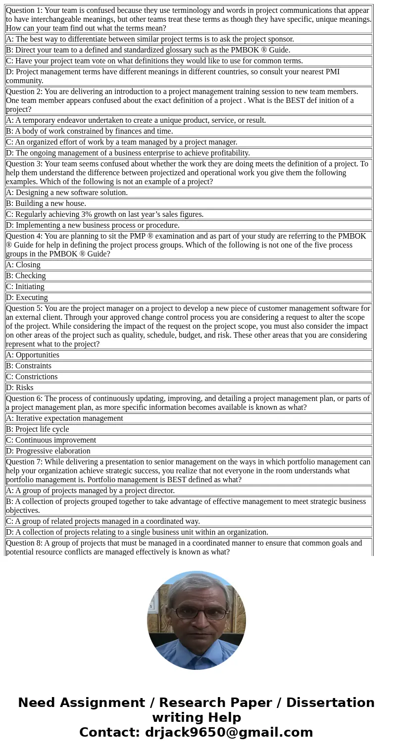  Question 1: Your team is confused because they use terminology and words in project communications that appear to have interchangeable meanings, but other team