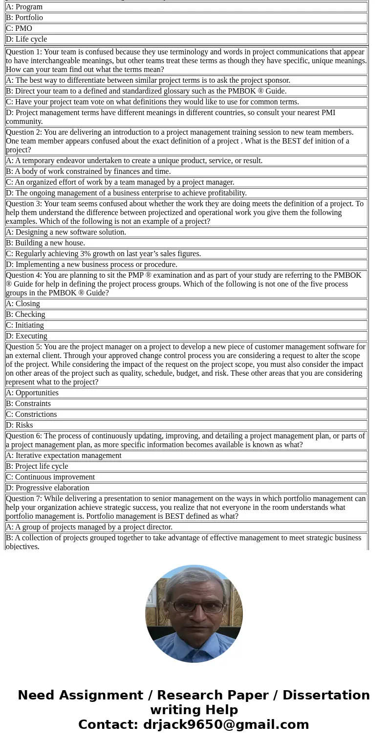  Question 1: Your team is confused because they use terminology and words in project communications that appear to have interchangeable meanings, but other team