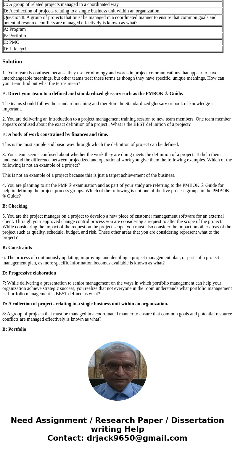  Question 1: Your team is confused because they use terminology and words in project communications that appear to have interchangeable meanings, but other team