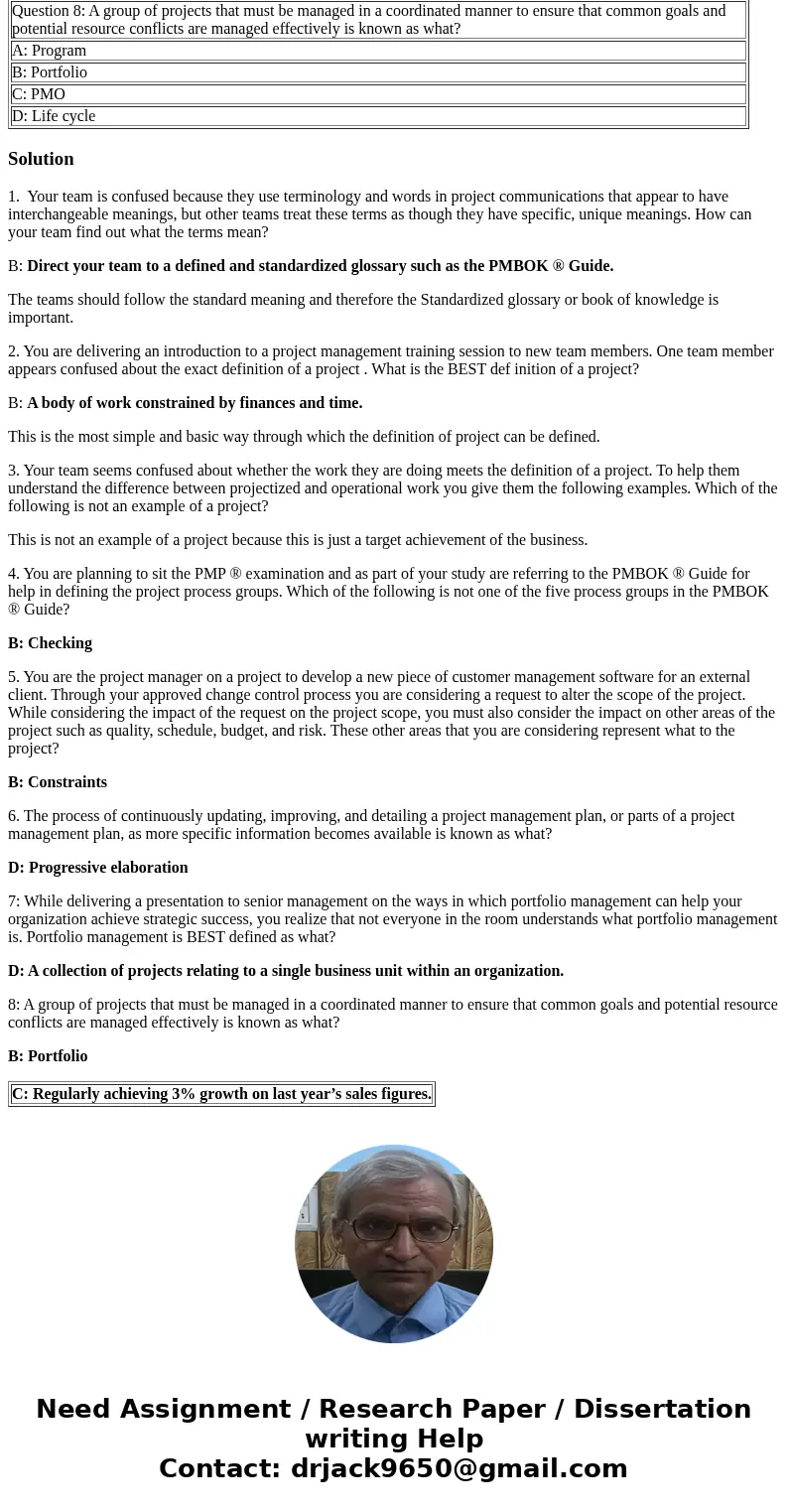  Question 1: Your team is confused because they use terminology and words in project communications that appear to have interchangeable meanings, but other team