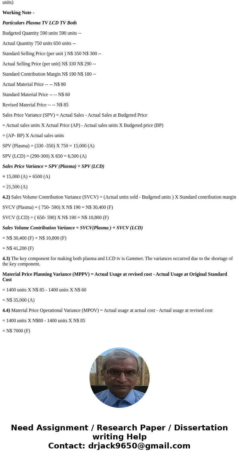  QUESTION 4 20 MARKS Namtech Ltd, is an electronics company which makes two types of televisions- plasma screen TV and LCD TV. It operates within a highly compe