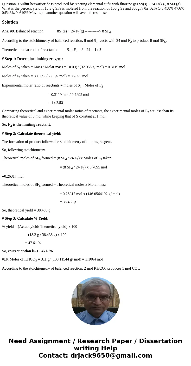  Question 9 Sulfur hesxafuoride ts produced by reacting elemental sufir with fluorine gas Sy(s) + 24 Fi(x)-, 8 SF6(g) What is the percent yield if 18 3 g SFa is
