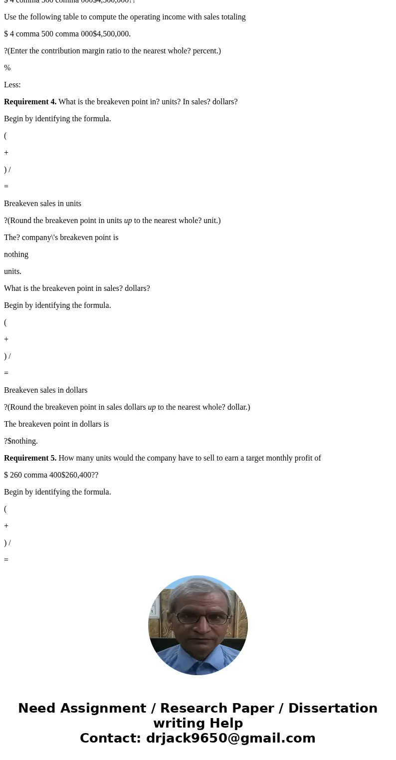 Requirement 1. What is the? company\'s contribution margin per? unit? Contribution margin? percentage? Total contribution? margin? Begin by identifying the form