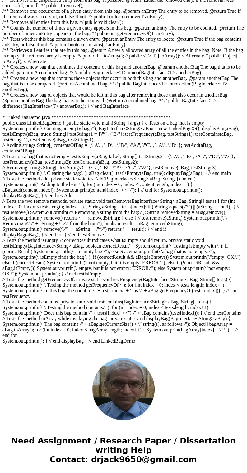 Task 1: You will modify the add method in the LinkedBag class.Add a second parameter to the method header that will be a boolean variable: public boolean add(T 