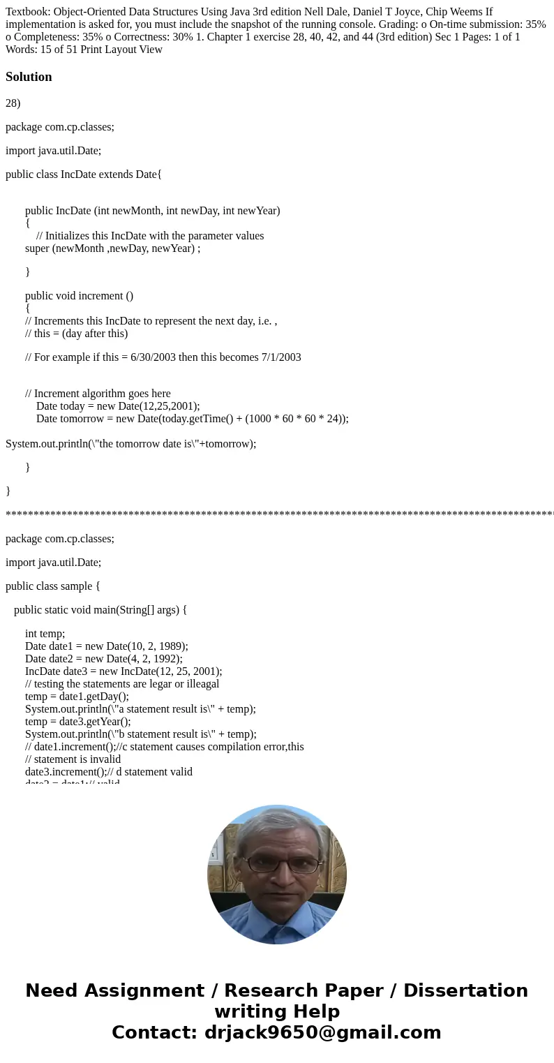  Textbook: Object-Oriented Data Structures Using Java 3rd edition Nell Dale, Daniel T Joyce, Chip Weems If implementation is asked for, you must include the sna
