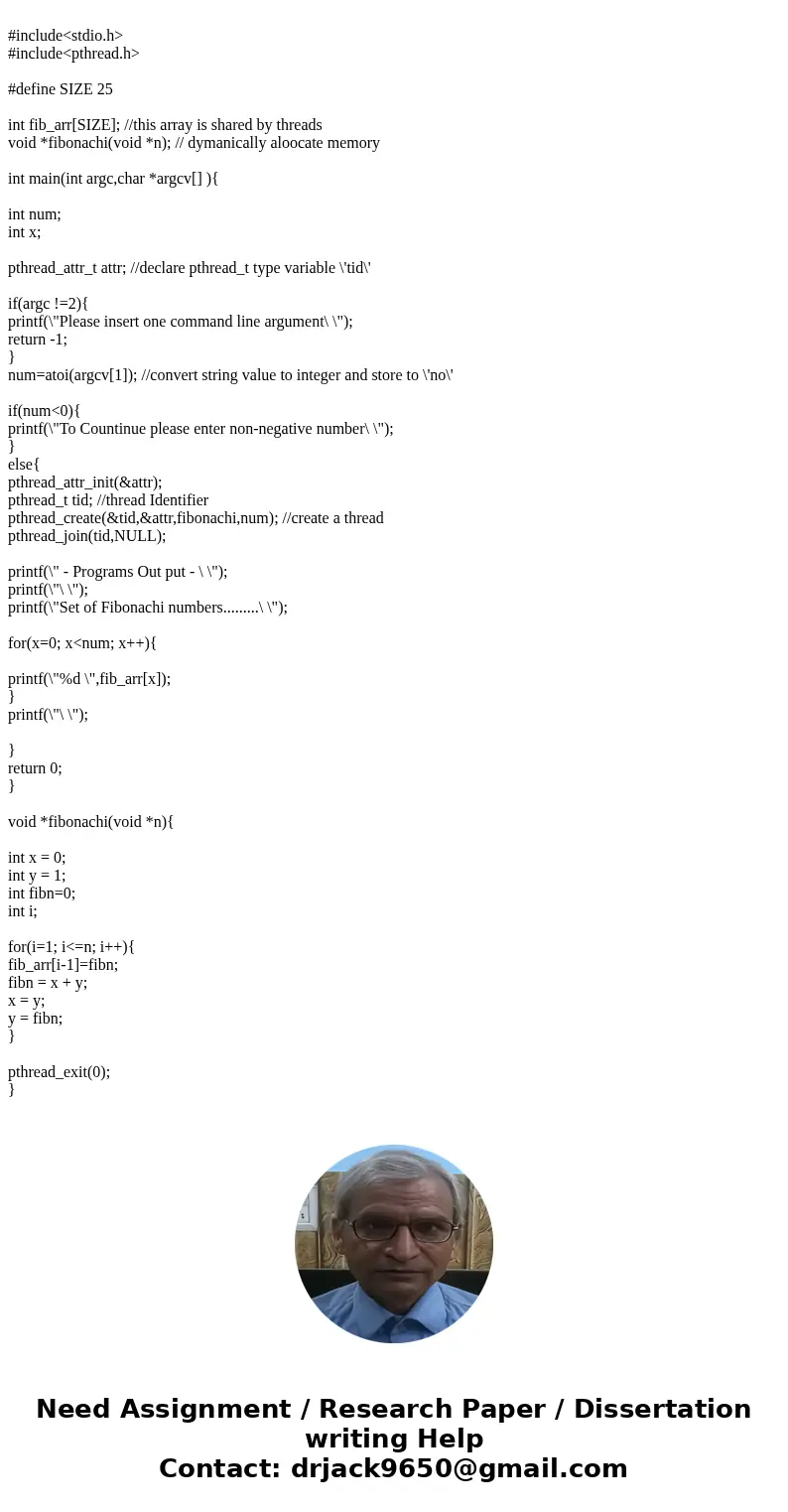 The Fibonacci sequence is the series of numbers 0,1,1, 2, 3, 5, 8,.... Formally, it can be expressed as: fib0 = 0 fib1 = 1 fibn = fibn-1 + fibn-2 Write a multit The Fibonacci sequence is the series of numbers 0,1,1, 2, 3, 5, 8,.... Formally, it can be expressed as: fib0 = 0 fib1 = 1 fibn = fibn-1 + fibn-2 Write a multit
