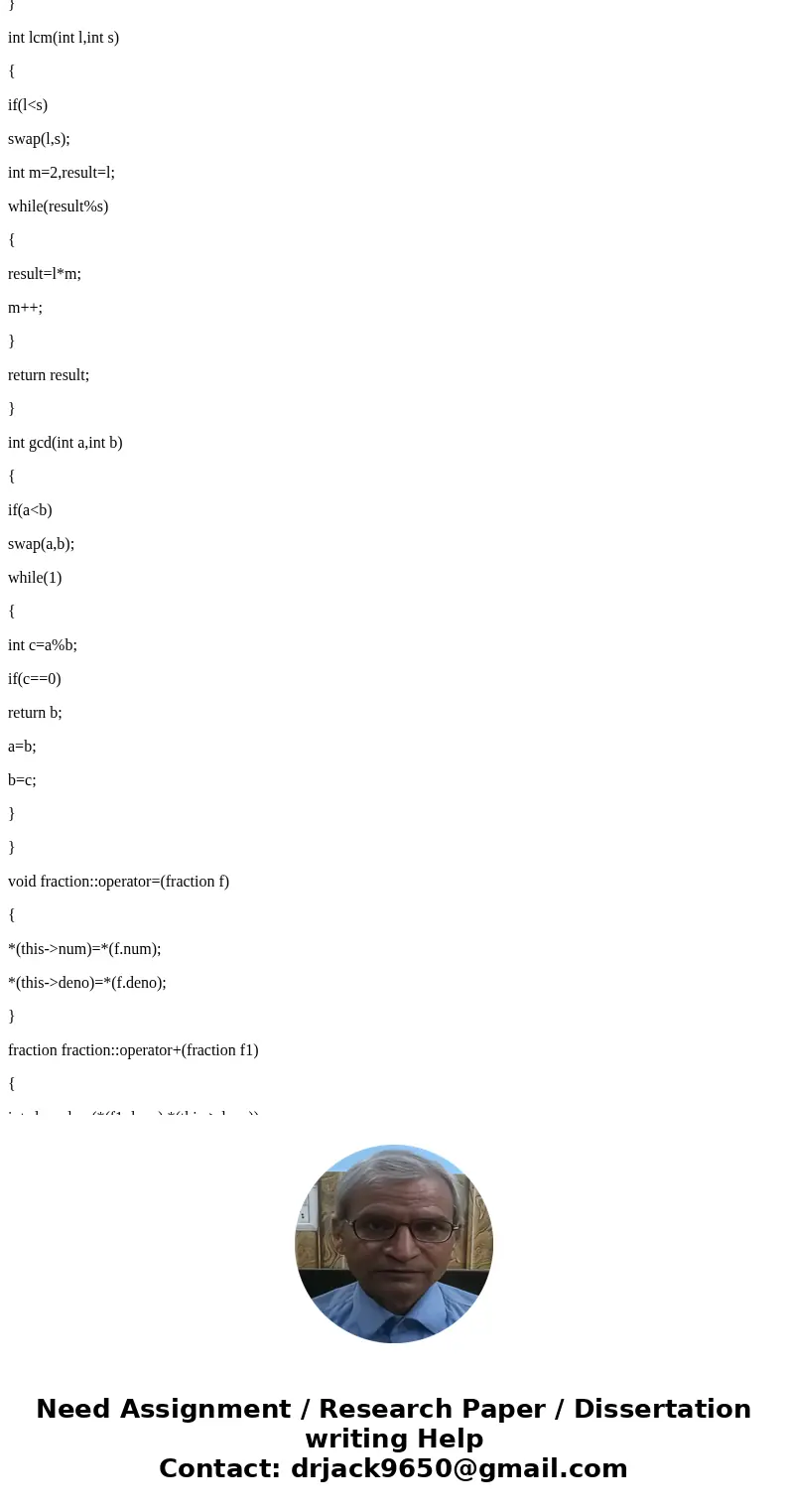 //The following is the (incomplete) header file for the class Fraction. //You must complete the class header and implement all of its functions. typedef unsigne //The following is the (incomplete) header file for the class Fraction. //You must complete the class header and implement all of its functions. typedef unsigne