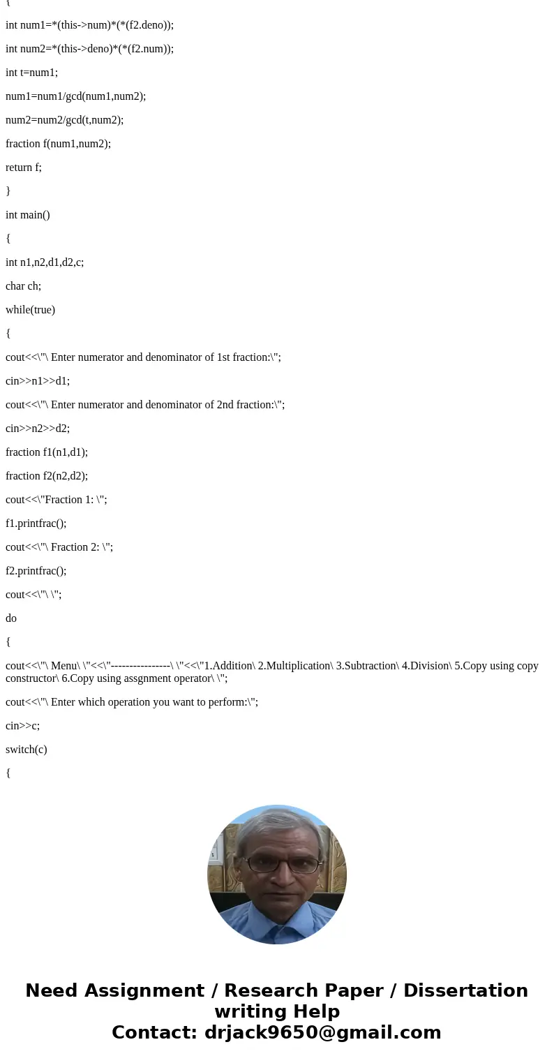 //The following is the (incomplete) header file for the class Fraction. //You must complete the class header and implement all of its functions. typedef unsigne //The following is the (incomplete) header file for the class Fraction. //You must complete the class header and implement all of its functions. typedef unsigne
