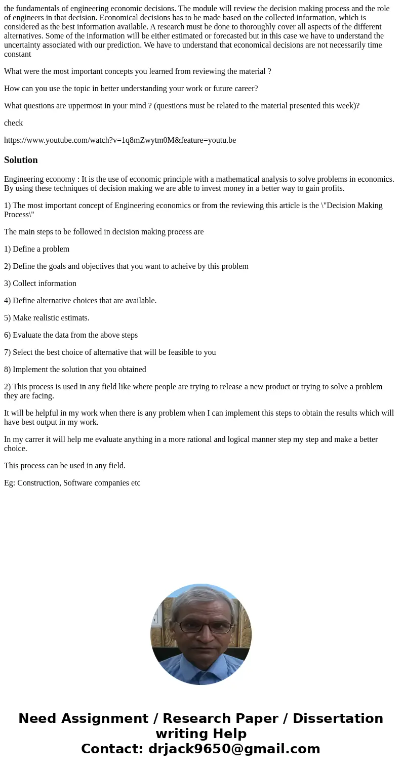 the fundamentals of engineering economic decisions. The module will review the decision making process and the role of engineers in that decision. Economical de the fundamentals of engineering economic decisions. The module will review the decision making process and the role of engineers in that decision. Economical de