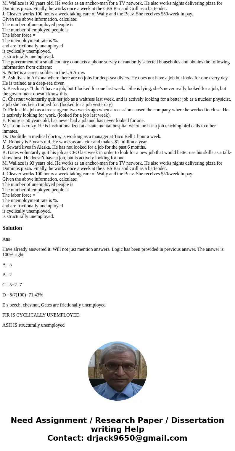  The government of a small country conducts a phone survey of randomly selected households and obtains the following information from citizens: S. Potter is a c